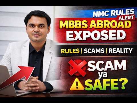 MBBS Abroad ka Sach: Scam ya Safe? NMC Rules Explained
